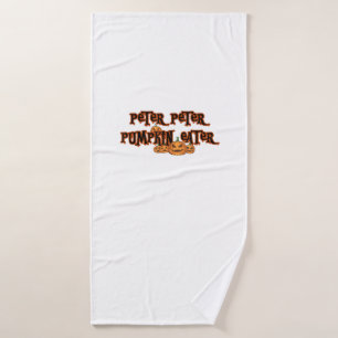 Peter Pumpkin Eater Pumpkin Pie Lover Halloween Th Bath Towel