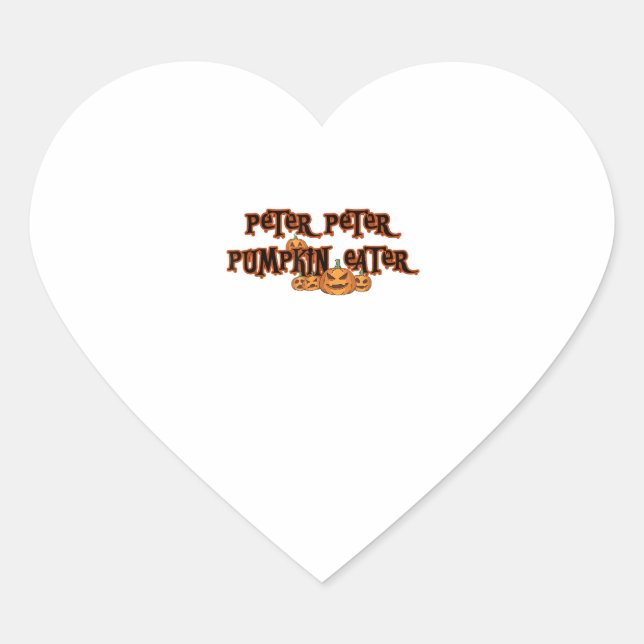 Peter Pumpkin Eater Pumpkin Pie Lover Halloween Th Heart Sticker (Front)