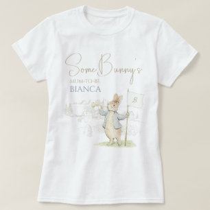 Peter the Rabbit Some Bunny Baby Shower Mum To Be  T-Shirt