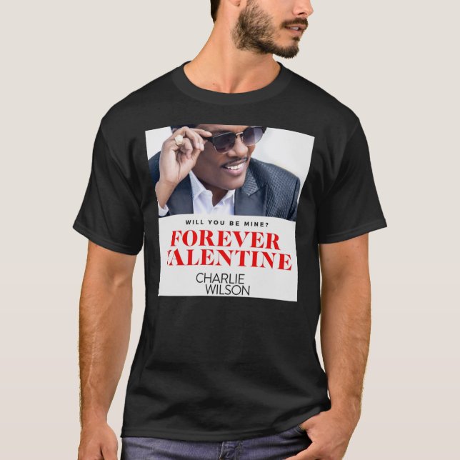 Pethruk22 Forever Valentine Charlie Wilson Classic T-Shirt (Front)