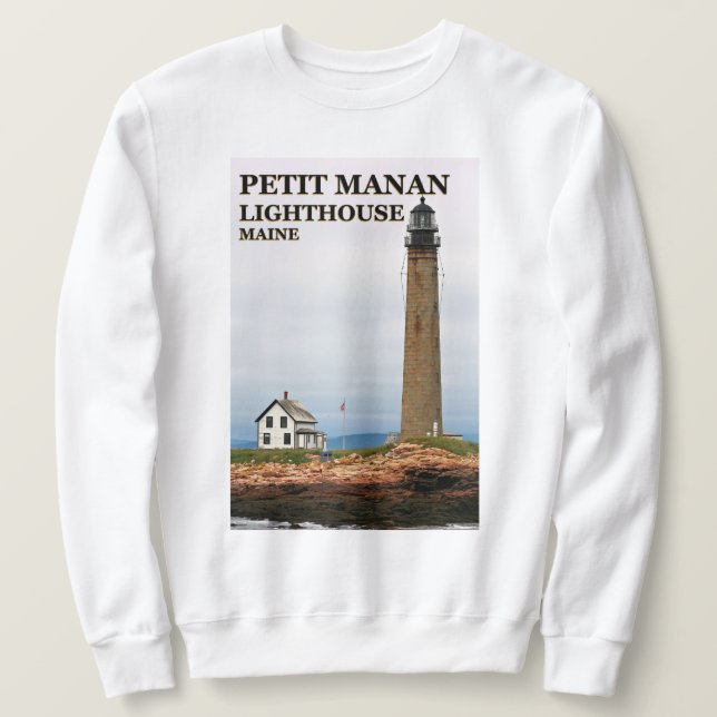 Petit Manan Lighthouse, Maine Sweatshirt (Design Front)