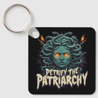 Petrify the Patriarchy Medusa Empowerment Key Ring