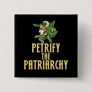 Petrify the patriarchy Medusa Feminist 15 Cm Square Badge