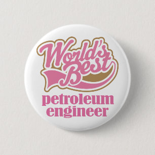 Petroleum Engineer Pink Gift 6 Cm Round Badge