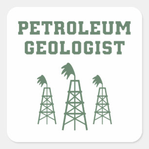Petroleum Geologist Square Sticker