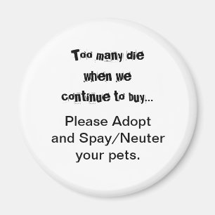Pets Adopt Spay Neuter Quote Magnet