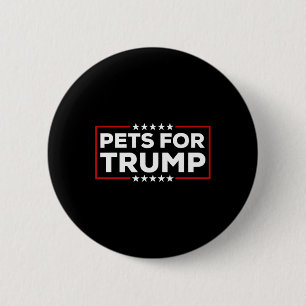 Pets For Trump Make Pets Safe Again 6 Cm Round Badge