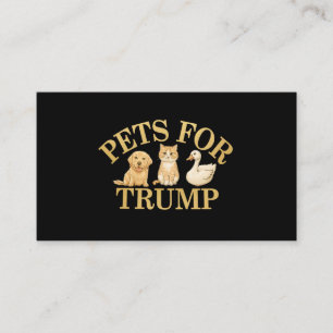 Pets for Trump: Show Support for Donald Trump 2024 Business Card
