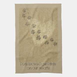 Pets leave Paw Prints on our Hearts Tea Towel