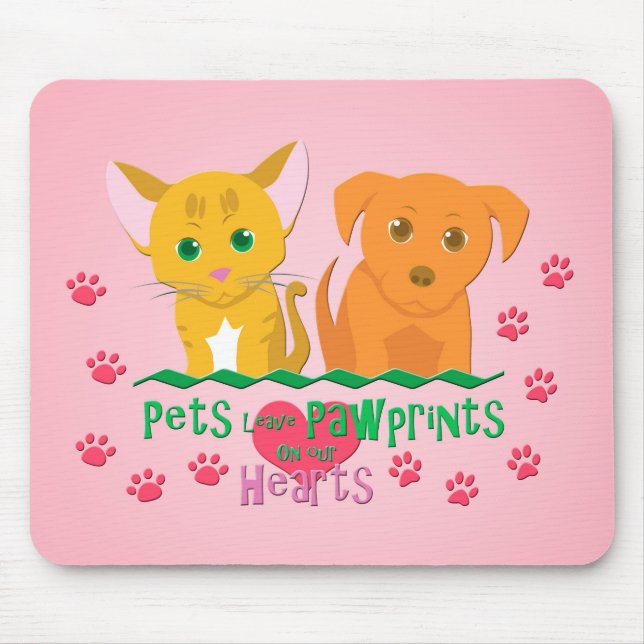 Pets Leave Pawprints on our Hearts Mouse Pad (Front)