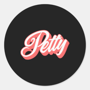 Petty Classic Round Sticker