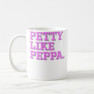 Petty Like Pepper Coffee Mug