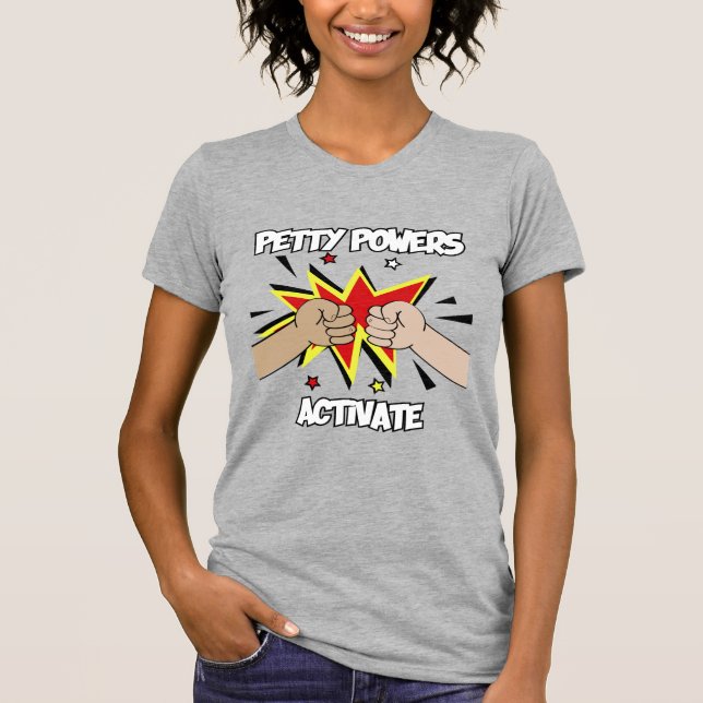 Petty Powers Activate Retro Style 3 T-Shirt (Front)