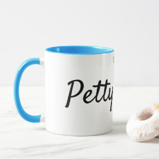 Petty Queen Mug