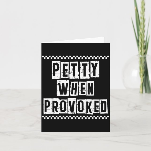 Petty When Provoked Sarcastic Quote Work Saying Sn Card (Front)