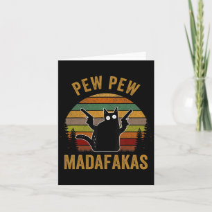 Pew Madafakas Pew Guns Funny Black Cat Retro Vinta Card