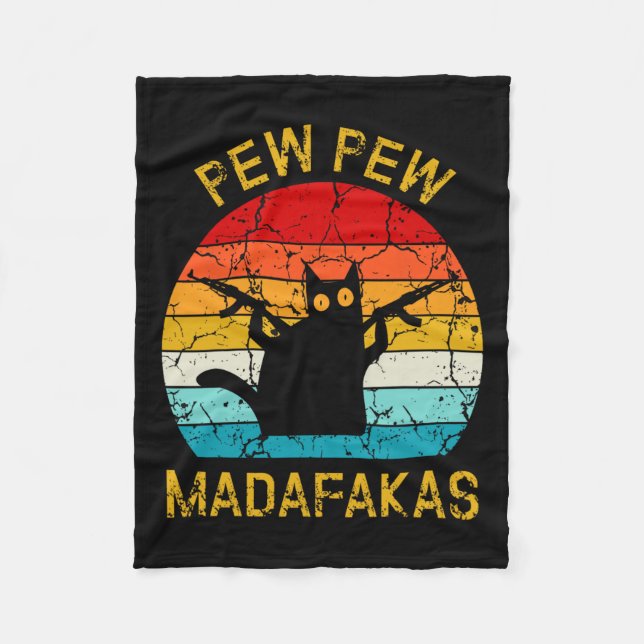 Pew Madafakas Pew Guns Funny Black Cat Retro Vinta Fleece Blanket (Front)