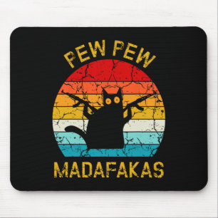 Pew Madafakas Pew Guns Funny Black Cat Retro Vinta Mouse Pad