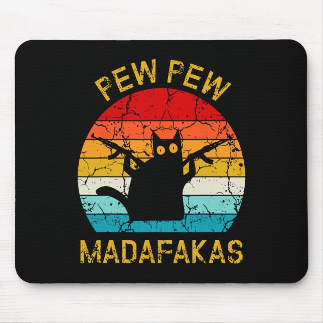 Pew Madafakas Pew Guns Funny Black Cat Retro Vinta Mouse Pad (Front)