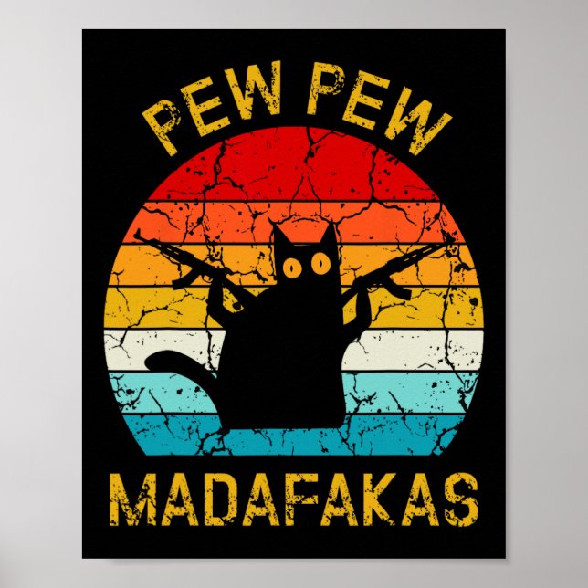 Pew Madafakas Pew Guns Funny Black Cat Retro Vinta Poster (Front)