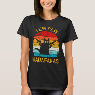 Pew Madafakas Pew Guns Funny Black Cat Retro Vinta T-Shirt