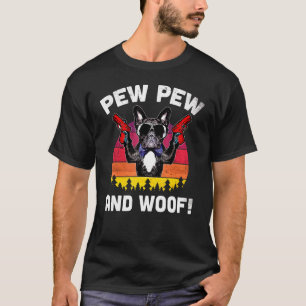 Pew Pew And Woof Frenchie Vintage French Bulldog P T-Shirt