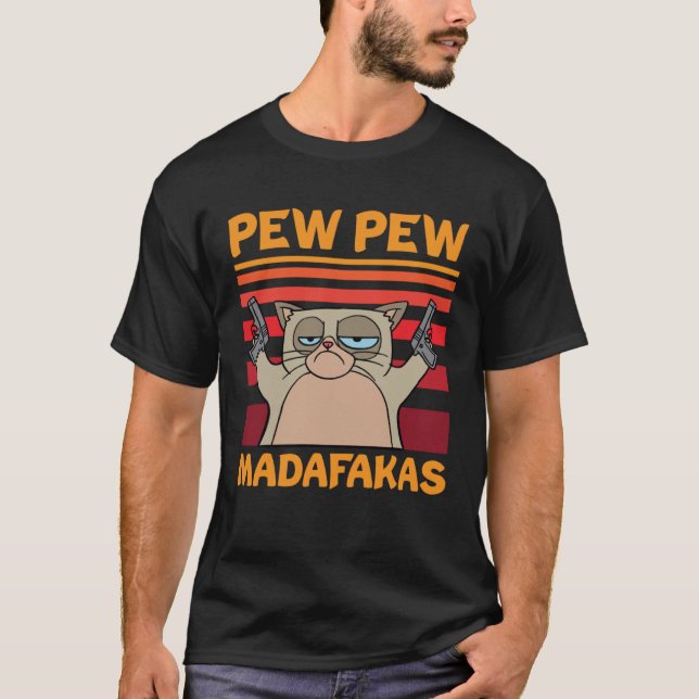 Pew Pew Cat Madafakas Vintage  cat T-Shirt (Front)