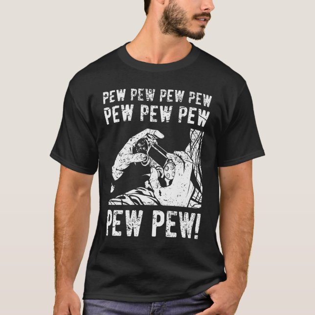Pew Pew Life Funny Gamer Gift T-Shirt (Front)