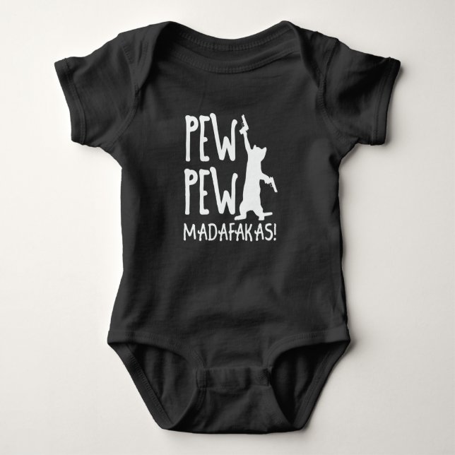 Pew Pew Madafakas Baby Bodysuit (Front)