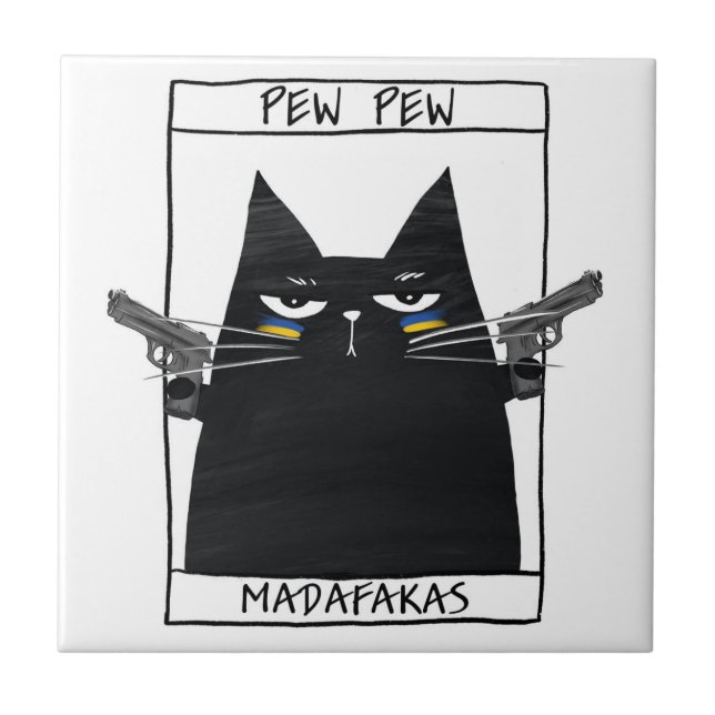 Pew Pew Madafakas Ceramic Tile (Front)