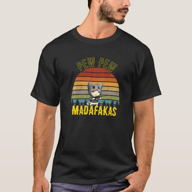 Pew Pew Madafakas Crazy Cat Cats Pew Peng Gun Retr T-Shirt (Front)