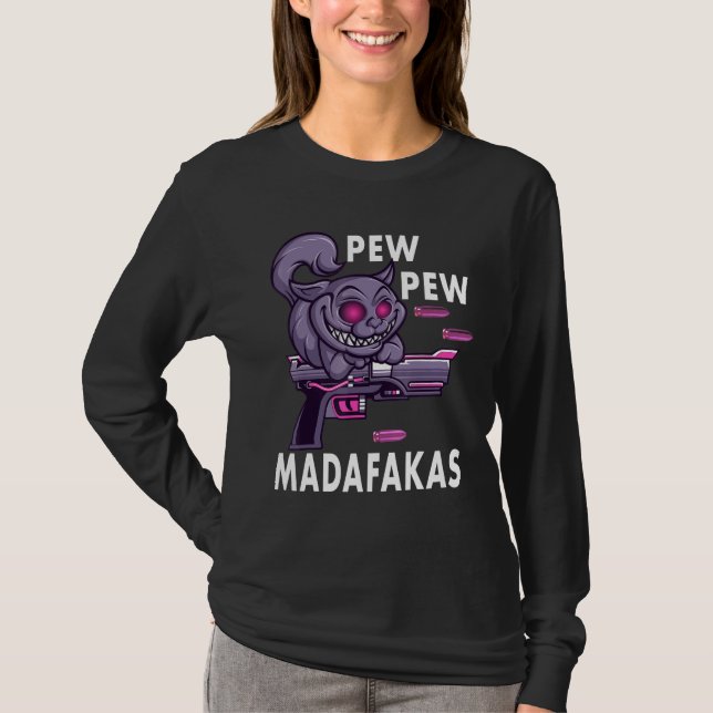 Pew Pew Madafakas Crazy Cat T-Shirt (Front)