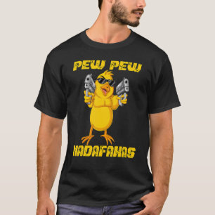 Pew Pew Madafakas Crazy Chick T-Shirt