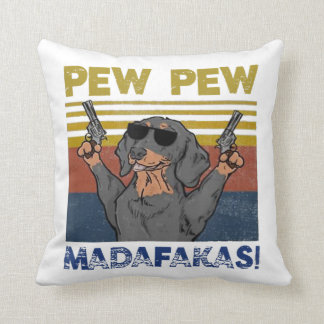Pew Pew Madafakas Dachshund Cushion