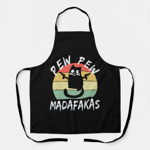 Pew Pew Madafakas Funny Cat Crazy Cat Apron