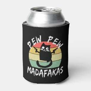 Pew Pew Madafakas Funny Cat Crazy Cat Can Cooler
