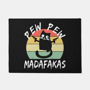 Pew Pew Madafakas Funny Cat Crazy Cat  Doormat