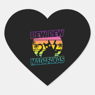 Pew Pew Madafakas Funny Cat Crazy Cat Heart Sticker