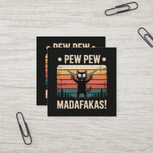 Pew Pew Madafakas Square Business Card