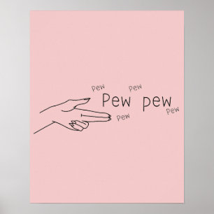 Pew pew  poster