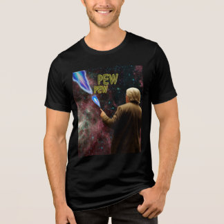 Pew Pew T-shirt Tri-Blend Shirt