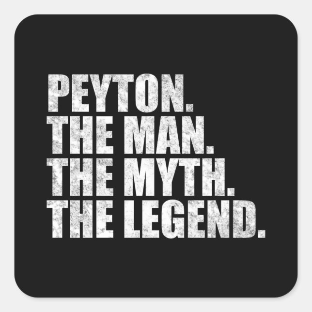 Peyton name, Peyton The Man The Myth The Legend Square Sticker (Front)