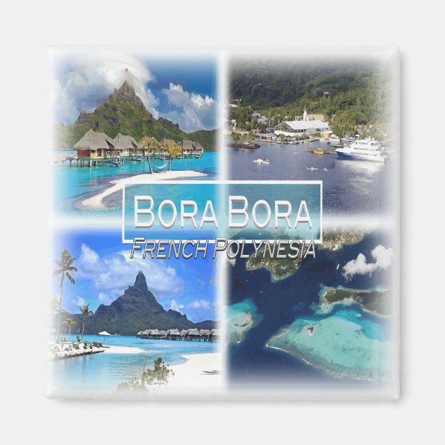 PF0024 Oceania, French Polynesia, Bora Bora fridge Magnet (Front)