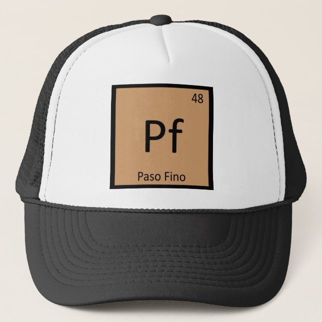 Pf - Paso Fino Funny Chemistry Element Symbol Tee Trucker Hat (Front)