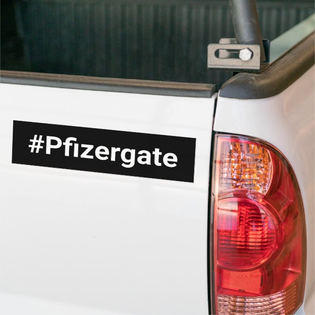 #Pfizergate  Bumper Sticker (On Truck)