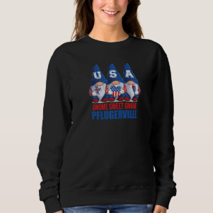 Pflugerville Texas Gnome Sweet Gnome American Flag Sweatshirt