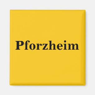 Pforzheim Magnet Schild