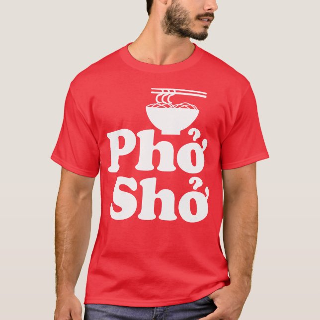 Phở Shở T-Shirt (Front)