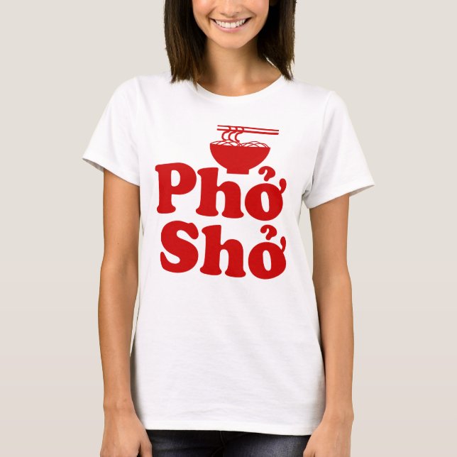 Phở Shở T-Shirt (Front)