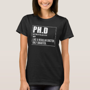 Ph D Definition Ph D Doctor of Philosophy T-Shirt